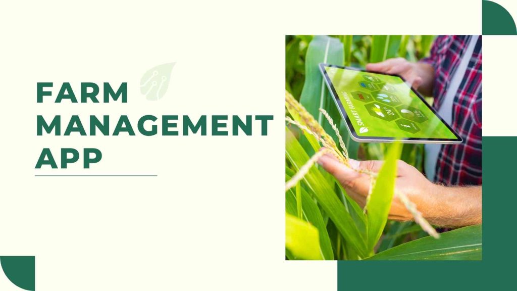 Farm Management App and Its Benefits And Features
