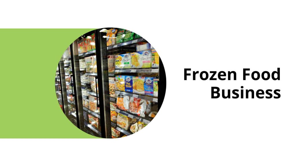 Frozen Food Business