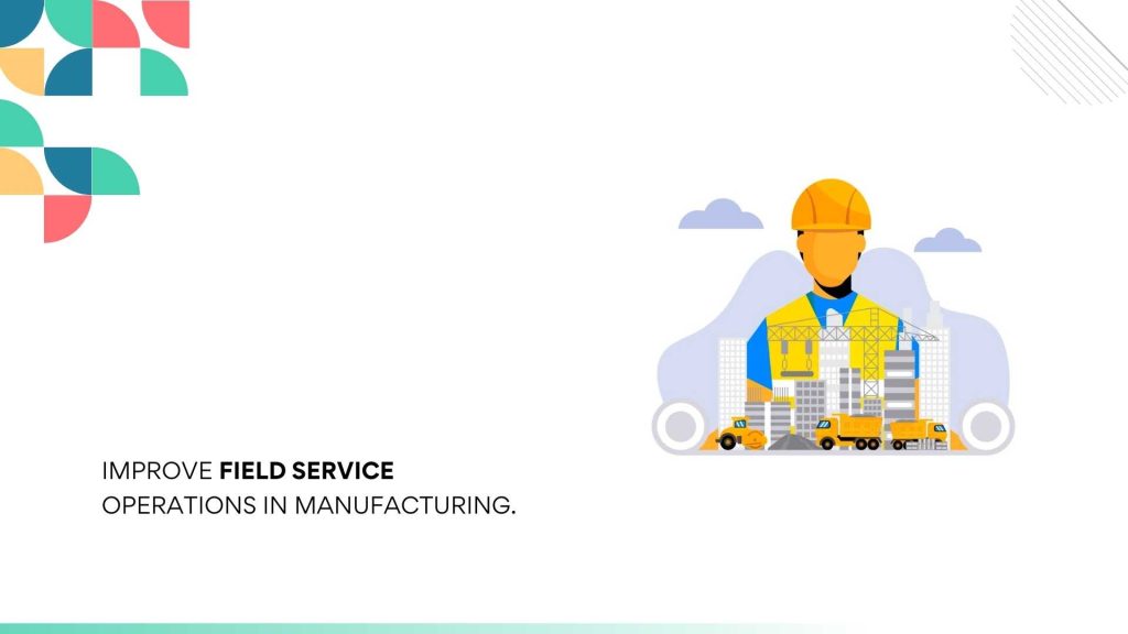 field service operations in manufacturing
