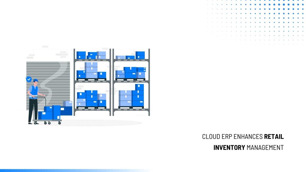 ERP Enhances Retail Inventory Management