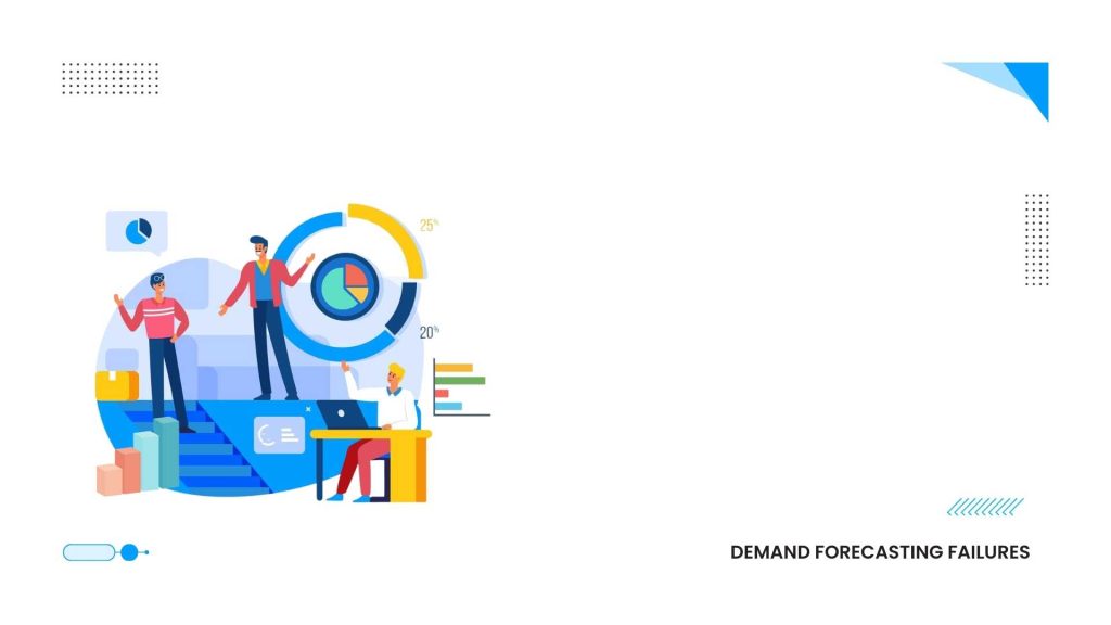 demand forecasting failures