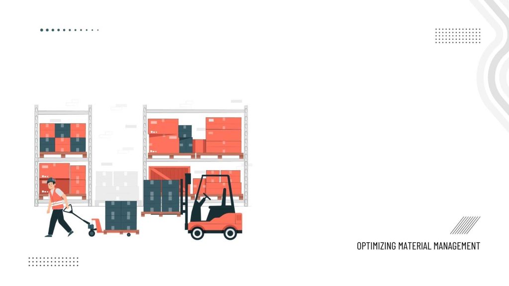 Material Management