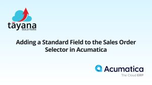 Adding a Standard Field to the Sales Order Selector in Acumatica​