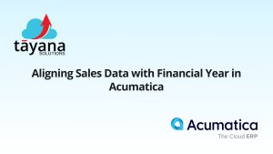 Aligning Sales Data with Financial Year in Acumatica