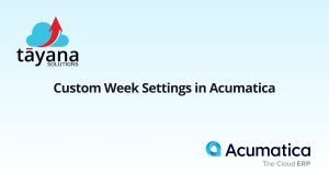 Custom Week Settings in Acumatica​