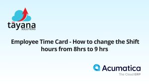 Employee Time Card - How to change the Shift hours from 8hrs to 9 hrs