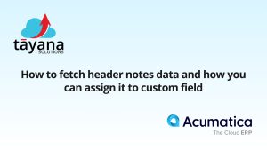 How to fetch header notes data and how you can assign it to custom field