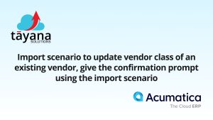 Import scenario to update vendor class of an existing vendor, give the confirmation prompt using the import scenario