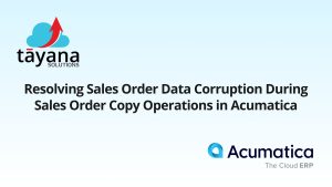 Resolving Sales Order Data Corruption During Sales Order Copy Operations in Acumatica​