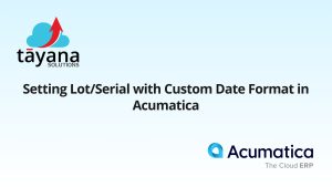 Setting LotSerial with Custom Date Format in Acumatica
