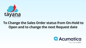 To Change the Sales Order status from On-Hold to Open and to change the next Request date​